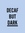 Black text DECAF BUT DARK with a light blue background
